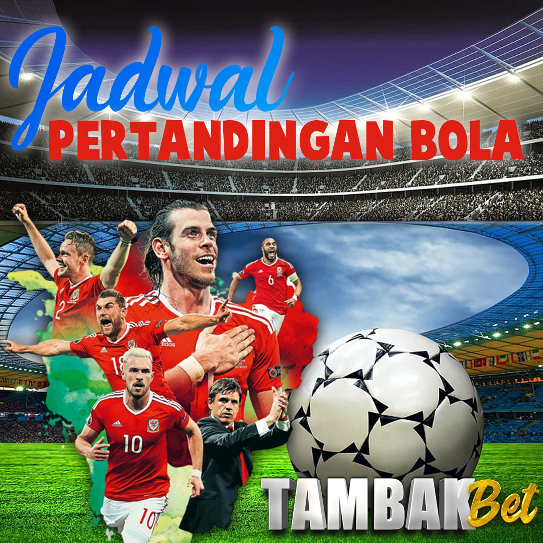 JADWAL PERTANDINGAN BOLA ( 3 – 6 MAY 2024)